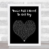 Diana Ross You're All I Need To Get By Black Heart Song Lyric Print