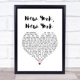 Frank Sinatra New York, New York White Heart Song Lyric Wall Art Print
