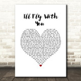 Gigi D'Agostino I'll Fly With You White Heart Song Lyric Wall Art Print