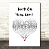 Jeff Carson Not On Your Love White Heart Song Lyric Wall Art Print