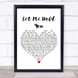 Josh Krajcik Let Me Hold You White Heart Song Lyric Wall Art Print