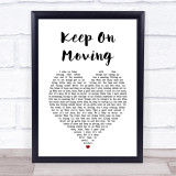 5ive Keep On Moving White Heart Song Lyric Wall Art Print
