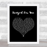 Matt Stell Prayed For You Black Heart Song Lyric Print  - SLPT9BKH963
