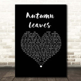 Ed Sheeran Autumn Leaves Black Heart Song Lyric Print