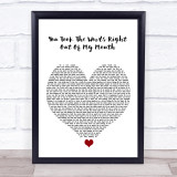 Meat Loaf You Took The Words Right Out Of My Mouth White Heart Song Lyric Wall Art Print