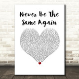 Melanie C Never Be The Same Again White Heart Song Lyric Wall Art Print
