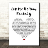 Baby D Let Me Be Your Fantasy White Heart Song Lyric Wall Art Print
