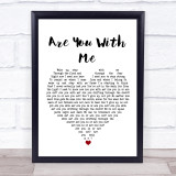 Nilu Are You With Me White Heart Song Lyric Wall Art Print