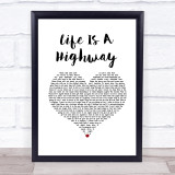 Rascal Flatts Life Is A Highway White Heart Song Lyric Wall Art Print