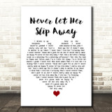 Andrew Gold Never Let Her Slip Away White Heart Song Lyric Quote Music Print