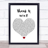 Ariana Grande Thank u, next White Heart Song Lyric Quote Music Print