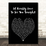 England Dan & John Ford Coley I'd Really Love To See You Tonight Black Heart Song Lyric Print