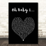 Eternal Oh Baby I Black Heart Song Lyric Print