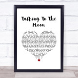 Bruno Mars Talking To The Moon White Heart Song Lyric Quote Music Print