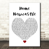 Busker Home Newcastle White Heart Song Lyric Quote Music Print