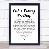 Cliff Richard Got a Funny Feeling White Heart Song Lyric Quote Music Print