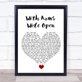 Creed With Arms Wide Open White Heart Song Lyric Quote Music Print