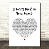 Cutting Crew (I Just) Died In Your Arms White Heart Song Lyric Quote Music Print