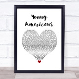 David Bowie Young Americans White Heart Song Lyric Quote Music Print