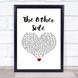 David Gray The Other Side White Heart Song Lyric Quote Music Print