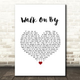 Dionne Warwick Walk On By White Heart Song Lyric Quote Music Print