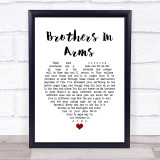Dire Straits Brothers In Arms White Heart Song Lyric Quote Music Print
