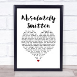 Dodie Absolutely Smitten White Heart Song Lyric Quote Music Print