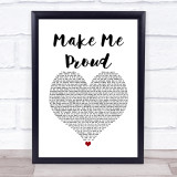 Drake feat. Nicki Minaj Make Me Proud White Heart Song Lyric Quote Music Print