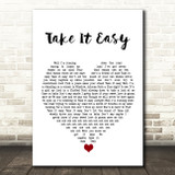 Eagles Take It Easy White Heart Song Lyric Quote Music Print