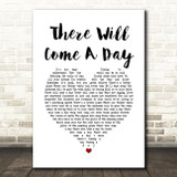 Faith Hill There Will Come A Day White Heart Song Lyric Quote Music Print