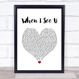 Fantasia Barrino When I See U White Heart Song Lyric Quote Music Print