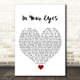 George Benson In Your Eyes White Heart Song Lyric Quote Music Print
