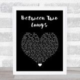 Florence + The Machine Between Two Lungs Black Heart Song Lyric Print