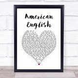 Idlewild American English White Heart Song Lyric Quote Music Print