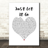 India Arie Just Let It Go White Heart Song Lyric Quote Music Print