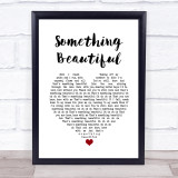 Jacob Banks Something Beautiful White Heart Song Lyric Quote Music Print