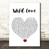 James Bay Wild Love White Heart Song Lyric Quote Music Print