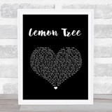 Fool's Garden Lemon Tree Black Heart Song Lyric Print