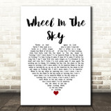 Journey Wheel In The Sky White Heart Song Lyric Quote Music Print