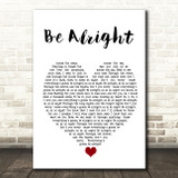 Justin Bieber Be Alright White Heart Song Lyric Quote Music Print