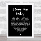 Frank Sinatra I Love You Baby Black Heart Song Lyric Print