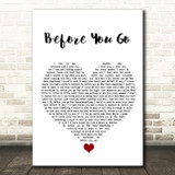 Lewis Capaldi Before You Go White Heart Song Lyric Quote Music Print