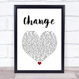 Lisa Stansfield Change White Heart Song Lyric Quote Music Print