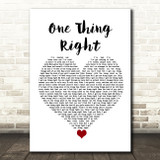Marshmello & Kane Brown One Thing Right White Heart Song Lyric Quote Music Print