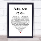 Marvin Gaye Let's Get It On White Heart Song Lyric Quote Music Print