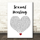 Marvin Gaye Sexual Healing White Heart Song Lyric Quote Music Print