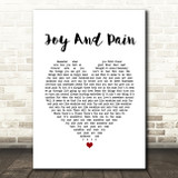 Maze Joy And Pain White Heart Song Lyric Quote Music Print