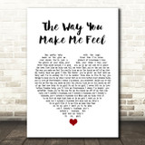Michael Jackson The Way You Make Me Feel White Heart Song Lyric Quote Music Print