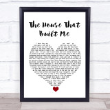 Miranda Lambert The House That Built Me White Heart Song Lyric Quote Music Print