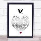 Mumford & Sons 42 White Heart Song Lyric Quote Music Print